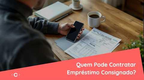 Empréstimo consignado: quem pode contratar e quais pegadinhas evitam a aprovação